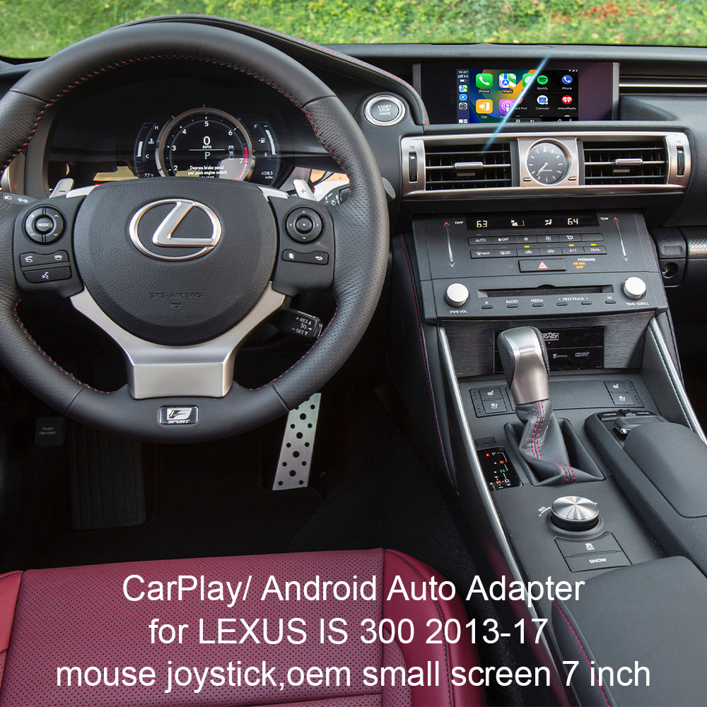 Lexus IS Wireless Android Auto Apple CarPlay for IS 2013-17 with Mouse Joystick and OEM Small Screen 7 inch